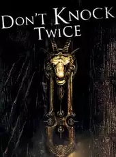 Don't Knock Twice