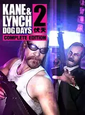 Kane & Lynch 2: Dog Days - Complete Edition