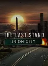 The Last Stand: Union City