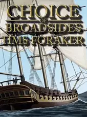 Choice of Broadsides: HMS Foraker