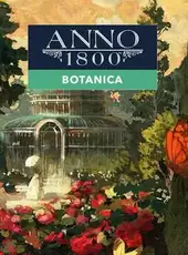 Anno 1800: Botanica