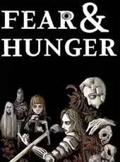 Fear & Hunger
