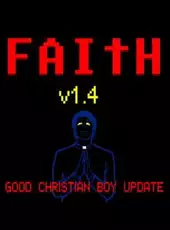 Faith Update v1.4: Good Christian Boy