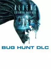 Aliens: Colonial Marines - Bug Hunt