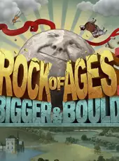 Rock of Ages 2: Bigger & Boulder