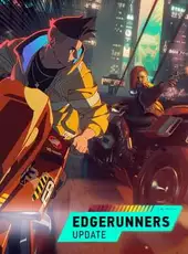 Cyberpunk 2077: Edgerunners Update