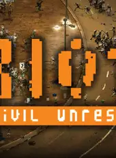 Riot: Civil Unrest