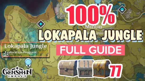 How to: Lokapala Jungle 100% FULL Exploration ⭐ SUMERU ALL CHESTS GUIDE 【 Genshin Impact 】