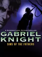 Gabriel Knight: Sins of the Fathers