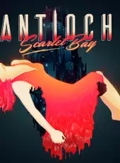 Antioch: Scarlet Bay