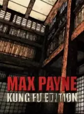 Max Payne: Kung Fu Edition v3