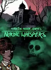 Morriton Manor Stories: Nordic Whispers