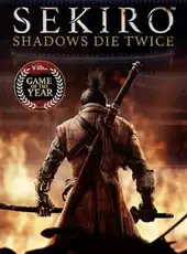 Sekiro: Shadows Die Twice - Game of the Year Edition