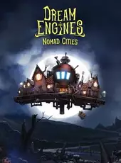 Dream Engines: Nomad Cities