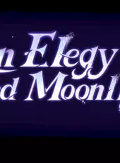 Genshin Impact: An Elegy for Faded Moonlight