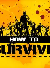 How to Survive