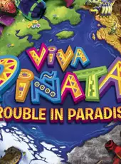 Viva Piñata: Trouble in Paradise