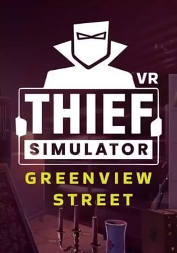 Thief Simulator VR: Greenview Street