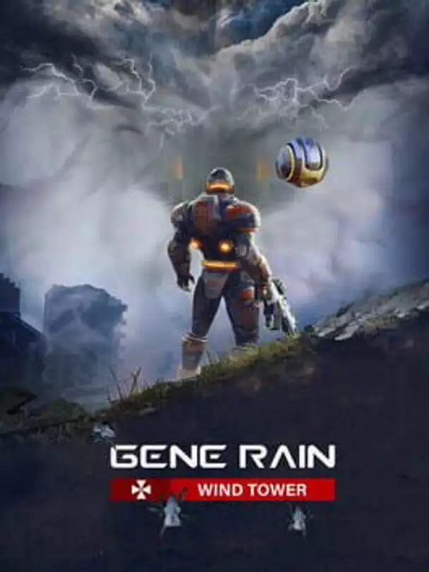 Gene Rain: Wind Tower