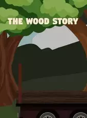 The Wood Story