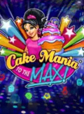 Cake Mania: To the Max!