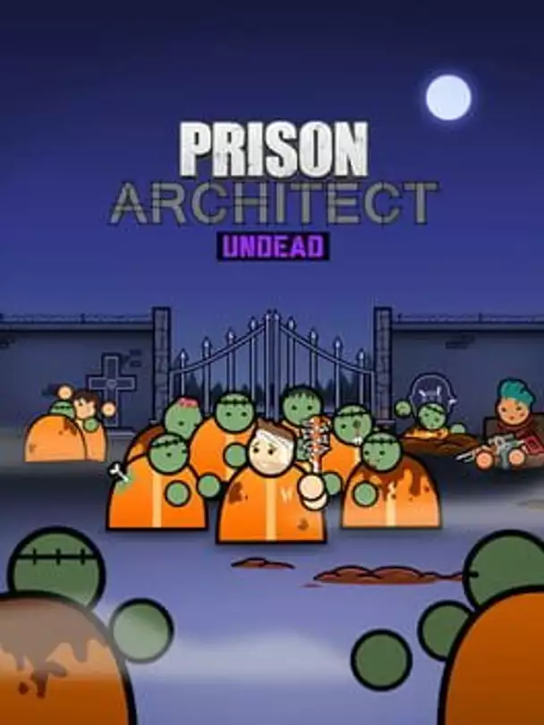 Prison Architect: Undead