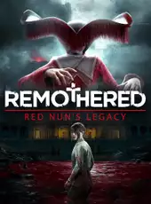 Remothered: Red Nun's Legacy