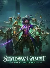 Shadow Gambit: The Cursed Crew