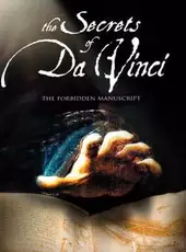 The Secrets of Da Vinci: The Forbidden Manuscript