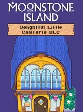 Moonstone Island: Delightful Little Comforts