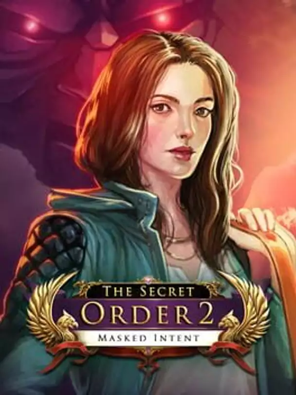 The Secret Order 2: Masked Intent