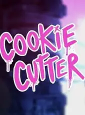 Cookie Cutter: Overkill Edition