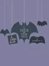 A Little to the Left: Trick or Tidy