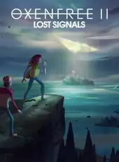 Oxenfree II: Lost Signals