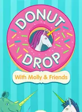 Donut Drop With Molly & Friends