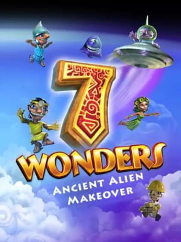 7 Wonders: Ancient Alien Makeover