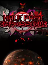Half Past Impossible