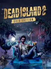 Dead Island 2: Gold Edition