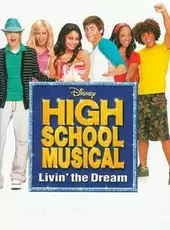 High School Musical: Livin' the Dream