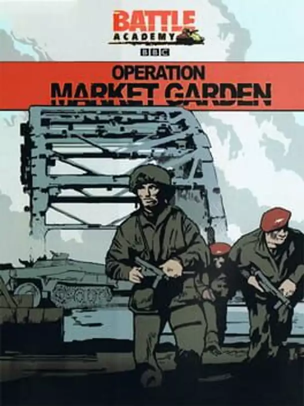 Battle Academy: Operation Market Garden