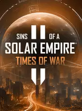 Sins of a Solar Empire II: Times of War