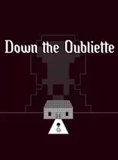 Down the Oubliette
