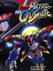 Super Metal Crusher