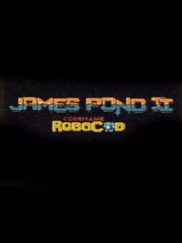 James Pond 2: Codename - RoboCod