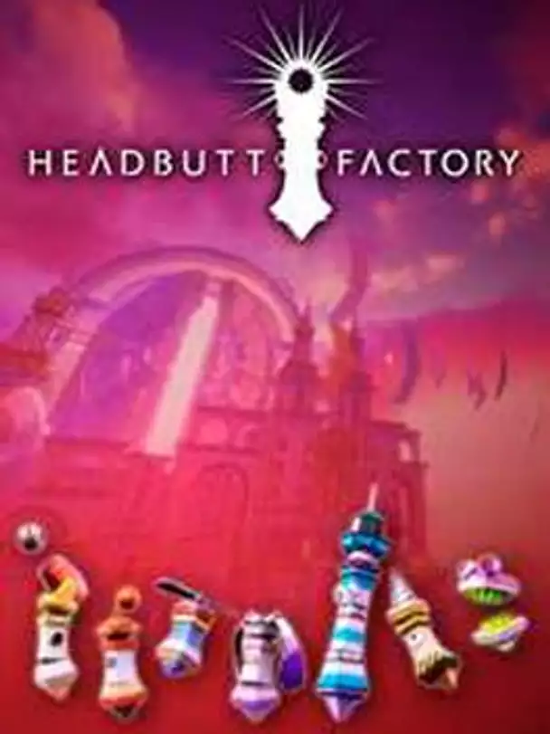 Headbutt Factory