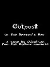 Outpost in the Dragon's Maw