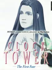 Clock Tower: The First Fear