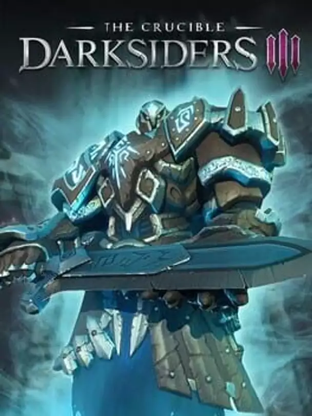 Darksiders III: The Crucible