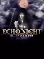 Echo Night 2: Nemuri no Shihaisha