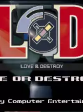 Love & Destroy